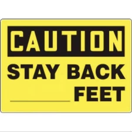 Accuform OSHA CAUTION SAFETY SIGN STAY BACK MADM624XT MADM624XT